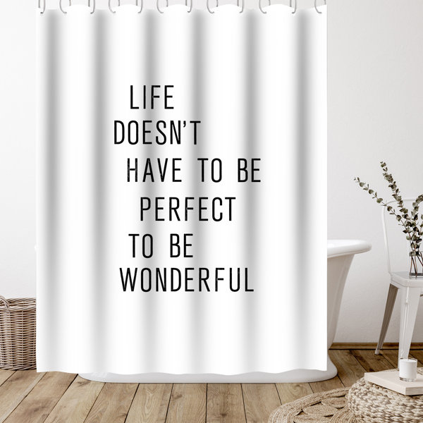 Americanflat 71" x 74" Shower Curtain, Like Doesnt Have To Be Perfect